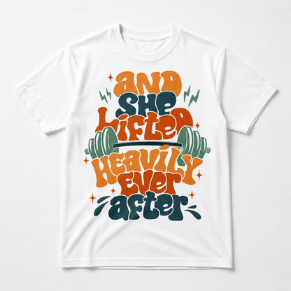 And She Lifted Heavily Ever After Graphic Tee – Unisex Retro Gym Shirt