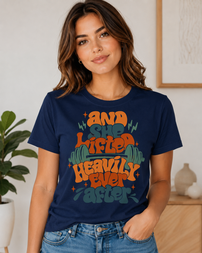 And She Lifted Heavily Ever After Graphic Tee – Unisex Retro Gym Shirt
